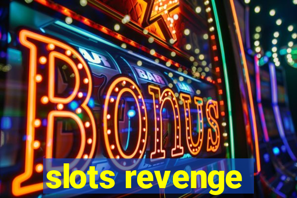 slots revenge